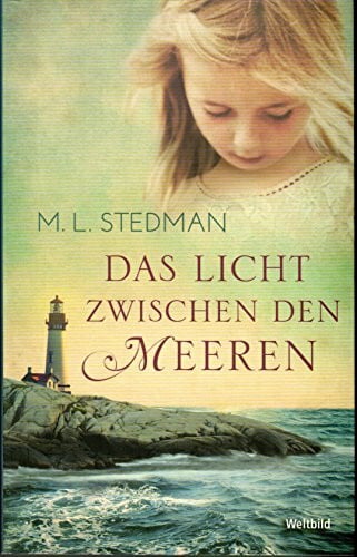 Stedman, M. L. Das licht zwischen dem Meeren