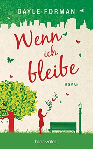 Ernst, Alexandra Wenn ich bleibe: Roman