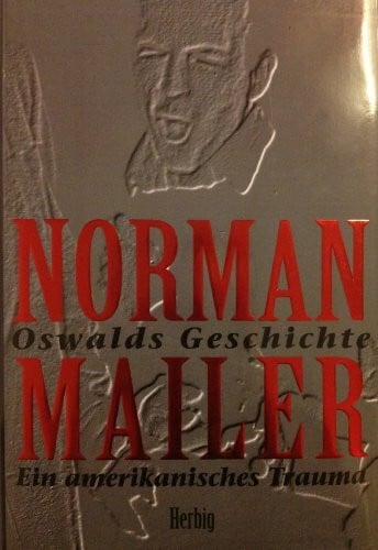 Pacher, Maurus Oswalds Geschichte: Der Fall Lee Harvey Oswald. Ein amerikanisches Trauma