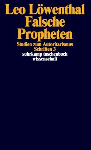Löwenthal, Leo Schriften. 5 Bände: Band 3: Falsche Propheten (suhrkamp taschenbuch wissenschaft)