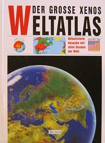 Prechtl, Maria [Übers.] Der grosse Xenos-Weltatlas