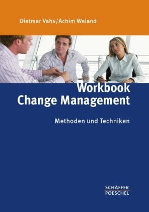 Weiand, Achim Workbook Change Management: Methoden und Techniken