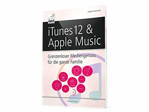 Giesbert, Damaschke iTunes 12 & Apple Music: Grenzenloser Mediengenuss für die ganze Familie