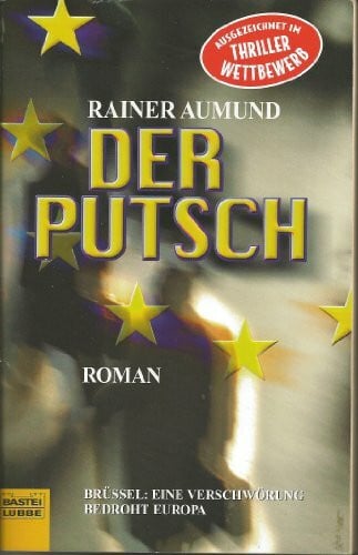 Aumund, Rainer Der Putsch (Allgemeine Reihe. Bastei Lübbe Taschenbücher)