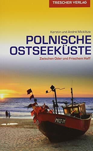Micklitza, André Polnische Ostseeküste: Zwischen Oder und Frischem Haff