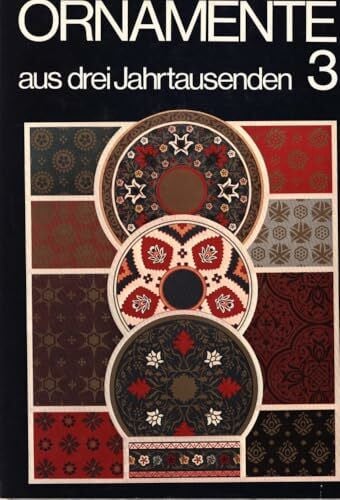 Racinet, Albert Ornamente aus drei Jahrtausenden: Dt./Franz./Engl