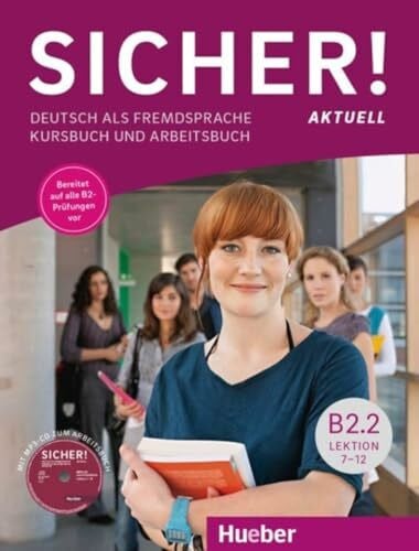 Matussek, Magdalena Sicher! aktuell B2.2: Deutsch als Fremdsprache / Kurs- und Arbeitsbuch mit MP3-CD zum Arbeitsbuch, Lektion 7-12