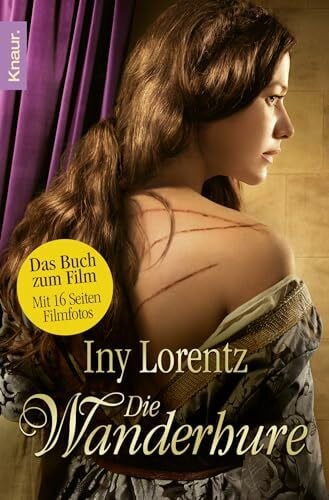 Lorentz, Iny Die Wanderhure: Roman (Die Wanderhuren-Reihe, Band 1)