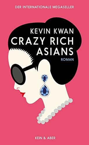 Jenny Merling Crazy Rich Asians (deutschsprachige Ausgabe): Roman (Crazy Rich Asians Serie, Band 1)