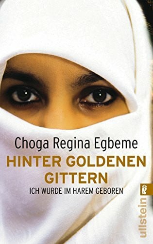 Egbeme, Choga Regina Hinter goldenen Gittern: Ich wurde im Harem geboren