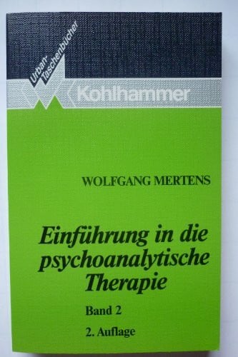 Mertens, Wolfgang Einführung in die psychoanalytische Therapie (Urban-Taschenbücher)