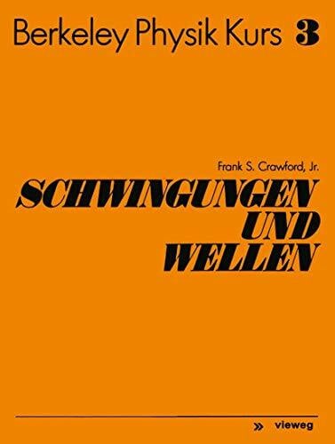 Crawford, Frank S. Schwingungen und Wellen