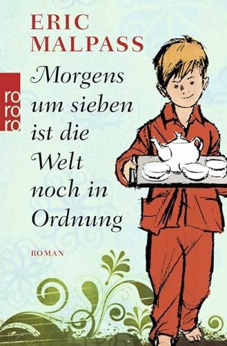 Roeseler, Brigitte Morgens um sieben ist die Welt noch in Ordnung: Roman (Die Gaylord-Romane, Band 1)