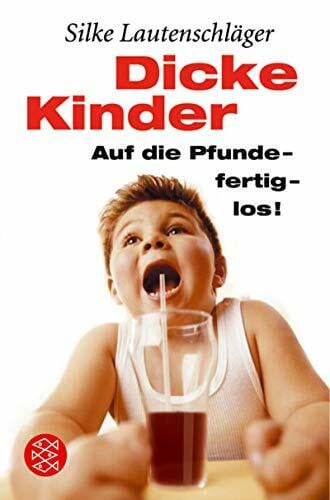 Lüders, Christine Dicke Kinder: Auf die Pfunde - fertig - los! (Fischer Ratgeber)
