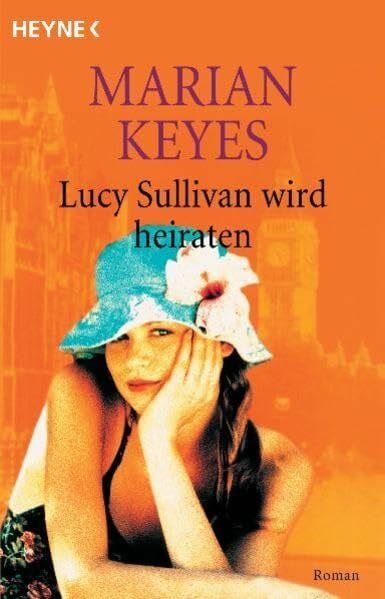 Keyes, Marian Lucy Sullivan wird heiraten: Roman