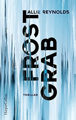 Bürger, Jürgen Frostgrab: Thriller