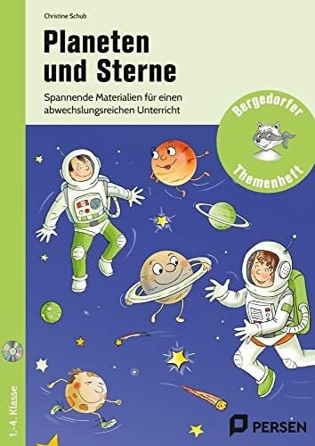Schub, Christine Planeten und Sterne: Spannende Materialien für einen abwechslungsreichen Unterricht (1. bis 4. Klasse): Spannende Materialien für den ... (Bergedorfer Themenhefte - Grundschule)