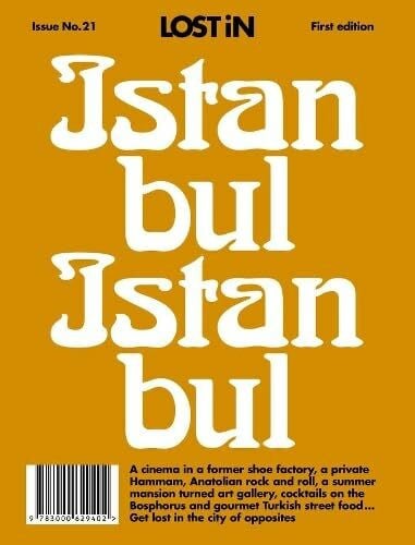Lost in the City Lost in Istanbul: English Edition (Lost in City Guides)