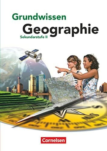 Kammerer, Wolf-Dieter Grundwissen Geographie - Sekundarstufe II - Ausgabe 2013: Schulbuch