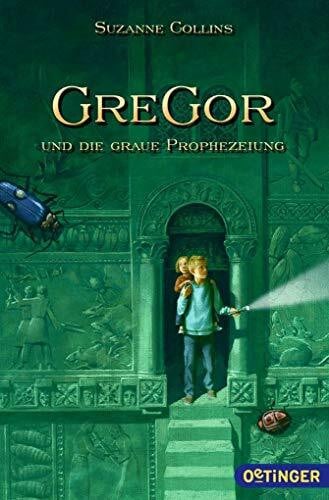 Knappe, Joachim Gregor 1. Gregor und die graue Prophezeiung (Gregor im Unterland)