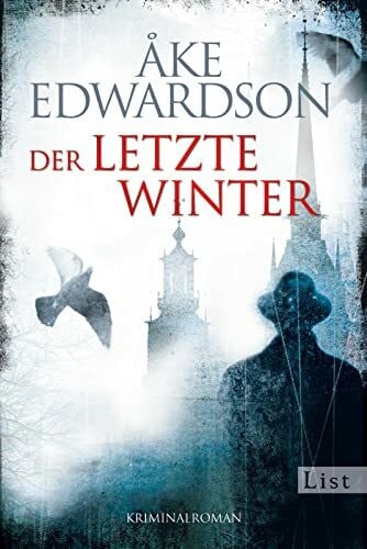 Kutsch, Angelika Der letzte Winter: Der zehnte Fall für Erik Winter (Ein Erik-Winter-Krimi, Band 10)