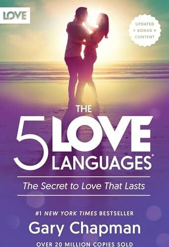 Gary Chapman The 5 Love Languages: The Secret to Love That Lasts