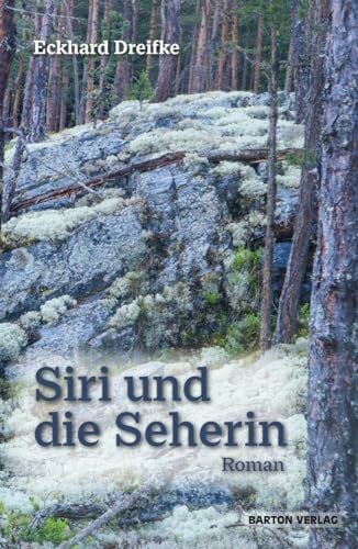 Dreifke, Eckhard Siri und die Seherin: Roman