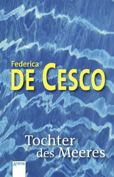 Cesco, Federica de Tochter des Meeres