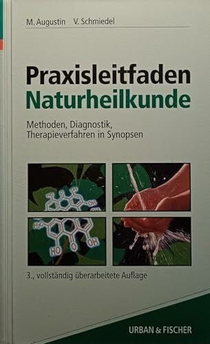 Schmiedel, Volker Praxisleitfaden Naturheilkunde: Methoden, Diagnostik, Therapieverfahren in Synopsen (Klinikleitfaden)