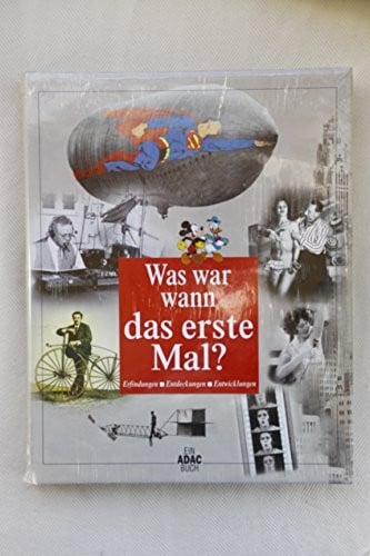 Aubel, Henning , Blaha, Beate , Borcherding, Marit , Braun, Andreas et al. Wann war was das erste Mal