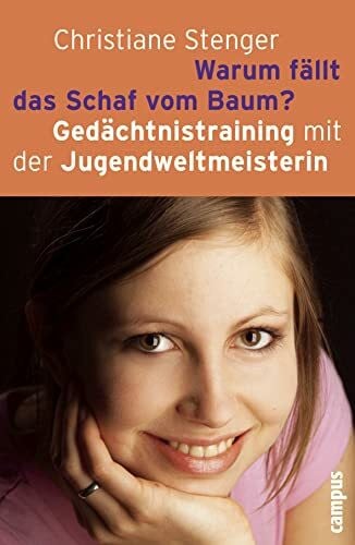 Stenger, Christiane Warum fällt das Schaf vom Baum?: Gedächtnistraining mit der Jugendweltmeisterin