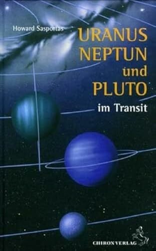Sasportas, Howard Uranus, Neptun und Pluto im Transit