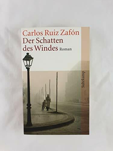 Carlos Ruiz Zafón Der Schatten des Windes: Roman