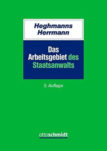 Herrmann, OStA Gunnar Das Arbeitsgebiet des Staatsanwalts