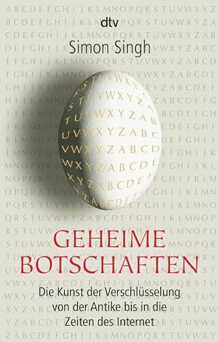 Fritz, Klaus Geheime Botschaften. Die Kunst der Verschlüsselung von der Antike bis in die Zeiten des Internet.