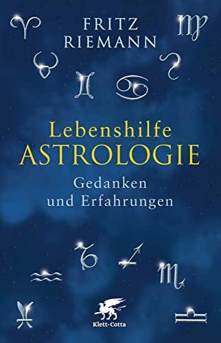 Riemann, Fritz Lebenshilfe Astrologie: Gedanken und Erfahrungen