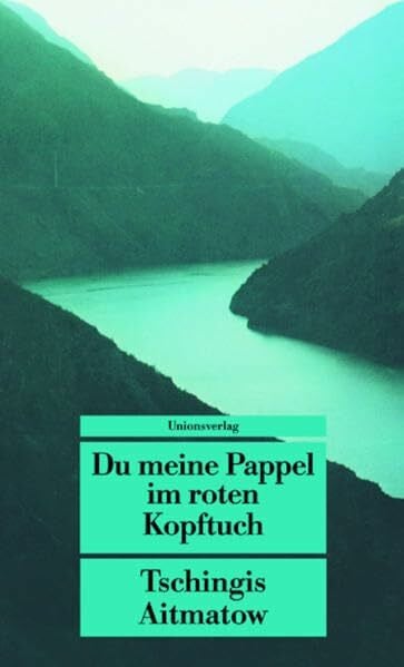 Elperin, Juri UT, Nr.6, Du meine Pappel im roten Kopftuch: Erzählung (Unionsverlag Taschenbücher)