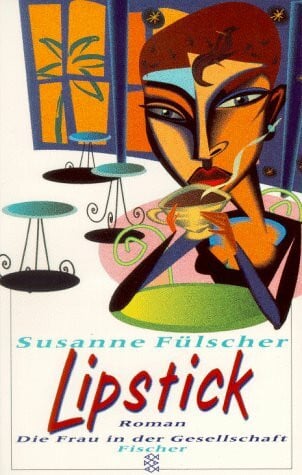 Fülscher, Susanne Lipstick: Roman