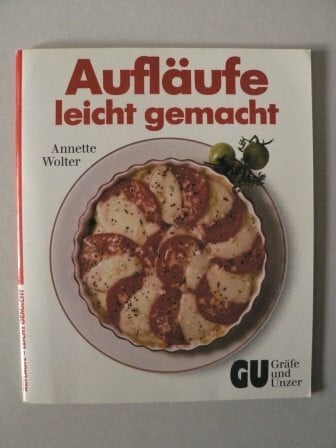 Wolter, Annette Aufläufe leicht gemacht