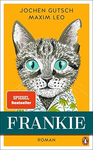 Gutsch, Jochen Frankie: Roman. Spiegel-Bestseller (Die Frankie-Reihe, Band 1)