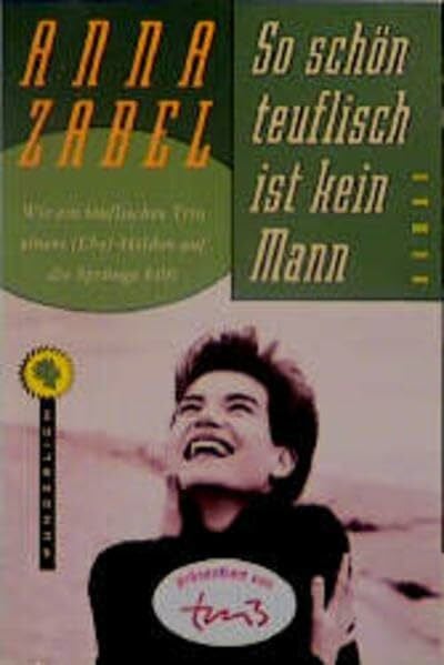 Zabel, Anna So schön teuflisch ist kein Mann