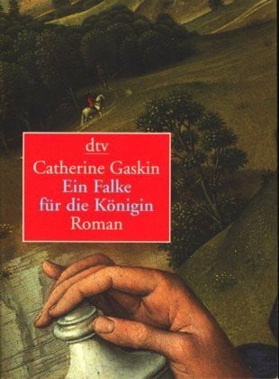 Gaskin, Catherine Ein Falke für die Königin: Roman (dtv Unterhaltung)