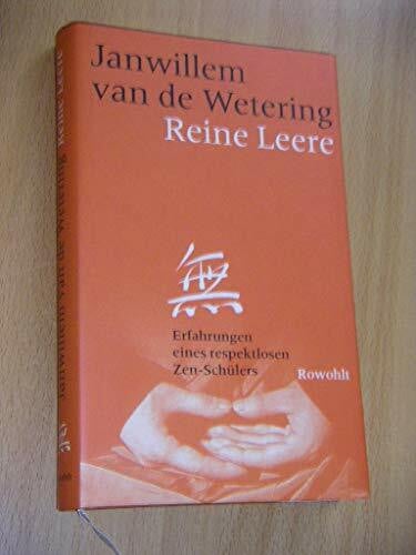 Schomburg, Klaus Reine Leere: Erfahrungen eines respektlosen Zen-Schülers