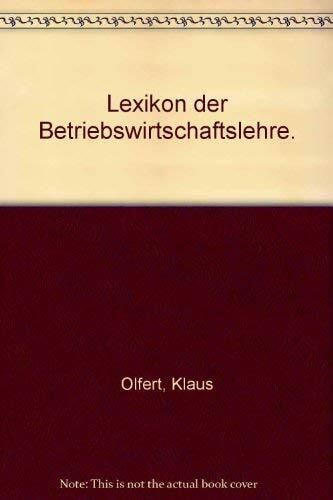 Rahn, Horst J Lexikon der Betriebswirtschaftslehre (Kompendium der praktischen Betriebswirtschaft)