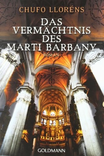 Lloréns, Chufo Das Vermächtnis des Martí Barbany: Roman
