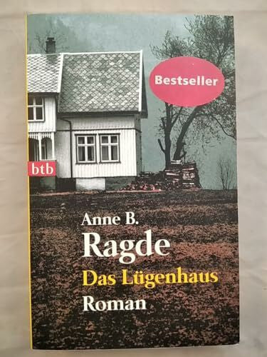 Gabriele Haefs Das Lügenhaus: Roman: Roman. Ausgezeichnet mit dem norwegischen Buchhandelspreis (Die Lügenhaus-Serie, Band 1)