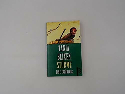 Blixen, Tania (Verfasser) Stürme - Eine Erzählung.