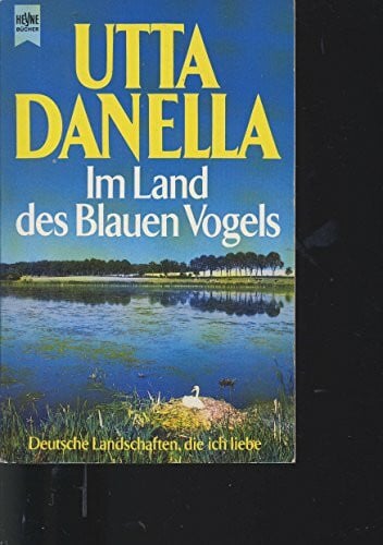 Danella, Utta Im Land des Blauen Vogels