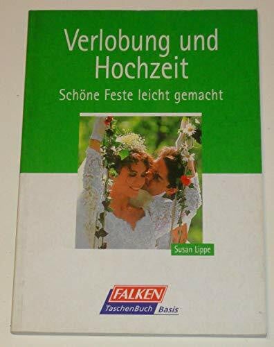 Lippe, Susan Verlobung und Hochzeit. Schöne Feste leicht gemacht.