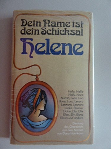 Horakova, Dana Dein Name ist dein Schicksal / Helene